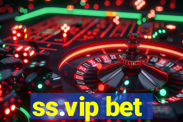 ss.vip bet